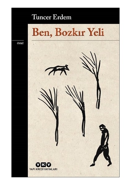 Ben, Bozkır Yeli
