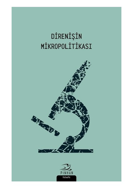 Direnişin Mikropolitikası