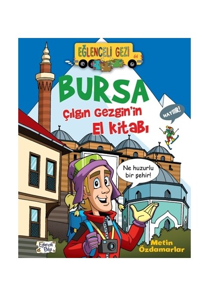 Bursa - Çılgın Gezgin'in El Kitabı