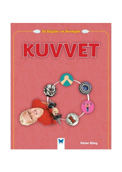 Ilk Bilgiler ve Deneyler -Kuvvet