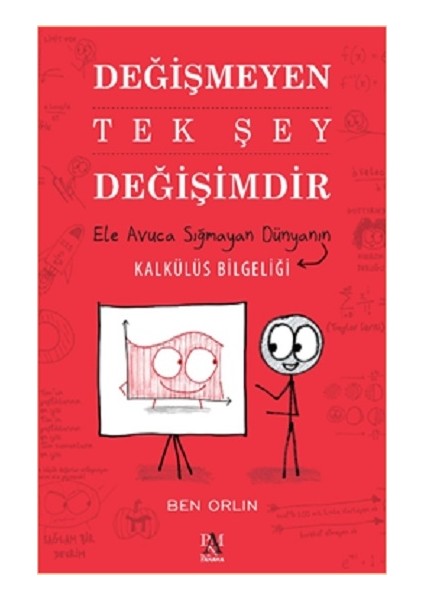 Değişmeyen Tek Şey Değişimdir