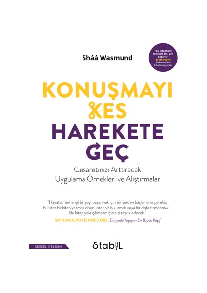 Konuşmayı Kes, Harekete Geç