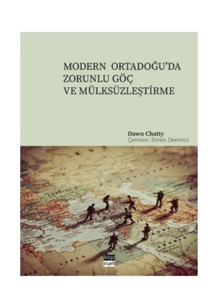 Modern Ortadoğu’da Zorunlu Göç ve Mülksüzleştirme