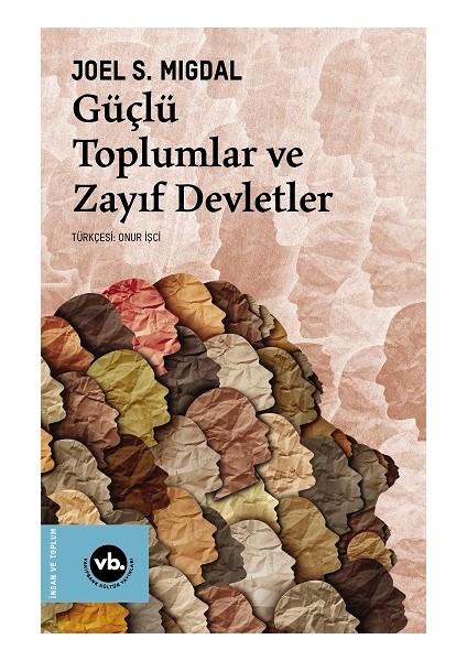 Güçlü Toplumlar ve Zayıf Devletler