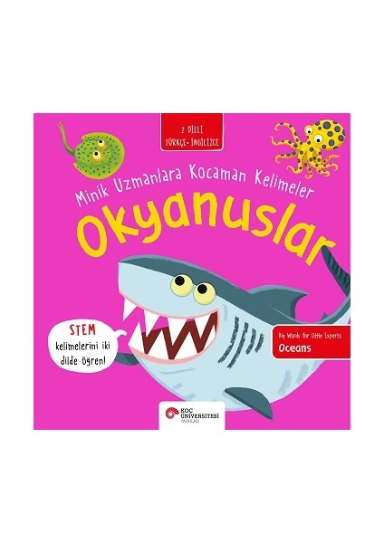 Okyanuslar - Minik Uzmanlara Kocaman Kelimeler