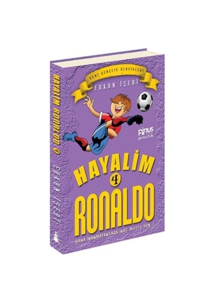 Hayalim Ronaldo 4 - Bana Inanmayanlara Inat Mutlu Son