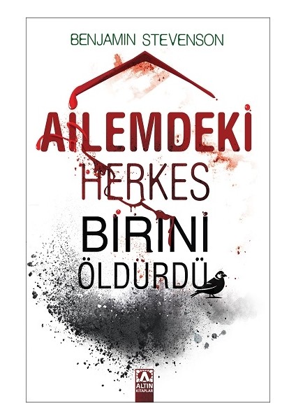 Ailemdeki Herkes Birini Öldürdü