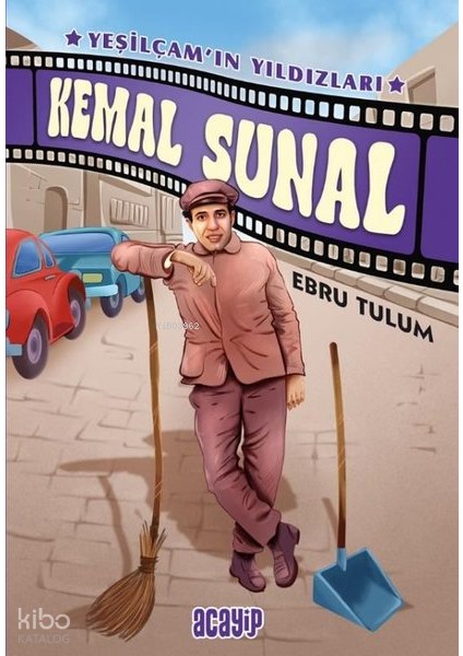 Kemal Sunal;yeşilçam’ın Yıldızları 1