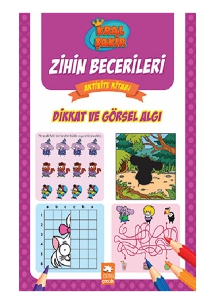 Dikkat ve Görsel Algı-Kral Şakir Zihin Becerileri Aktivite Kitabı