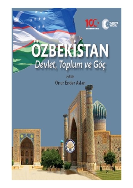 Özbekistan Devlet Toplum ve Göç (Ciltli)