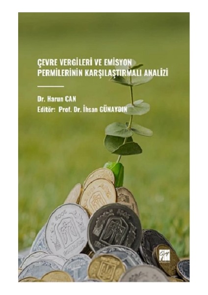 Çevre Vergileri ve Emisyon Permilerinin Karşılaştırmalı Analizi