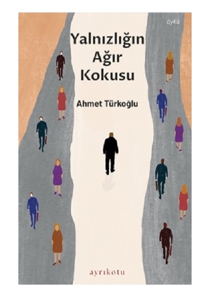 Yalnızlığın Ağır Kokusu