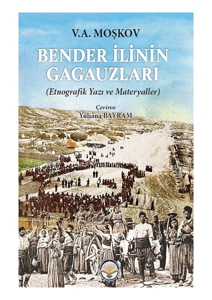 Bender Ilinin Gagauzları