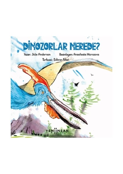 Dinozorlar Nerede?
