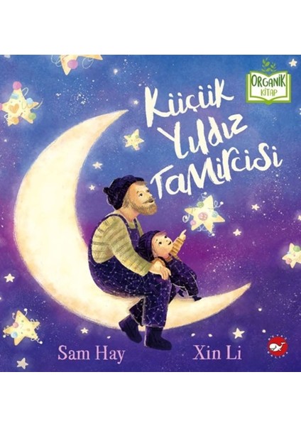 Küçük Yıldız Tamircisi (Ciltli)