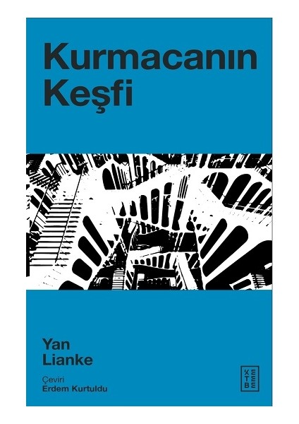 Kurmacanın Keşfi