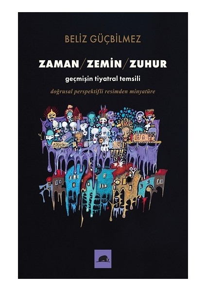 Zaman / Zemin / Zuhur
