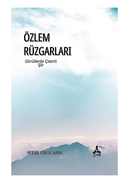 Özlem Rüzgarları Gönüllerde Çisenti