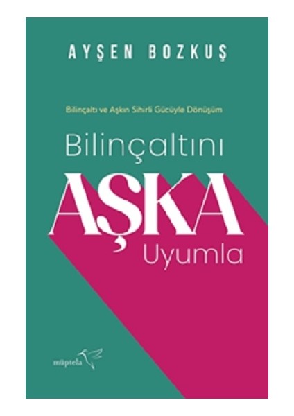 Bilinçaltını Aşka Uyumla