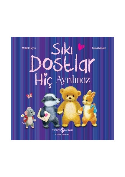 Sıkı Dostlar Hiç Ayrılmaz
