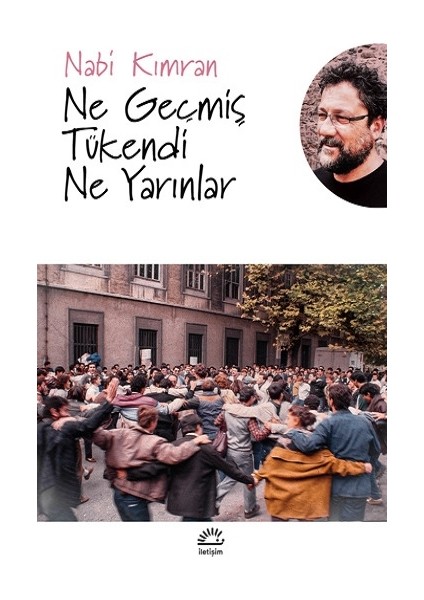 Ne Geçmiş Tükendi Ne Yarınlar