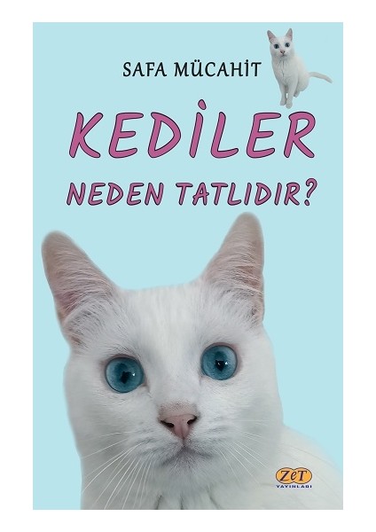 Kediler Neden Tatlıdır?