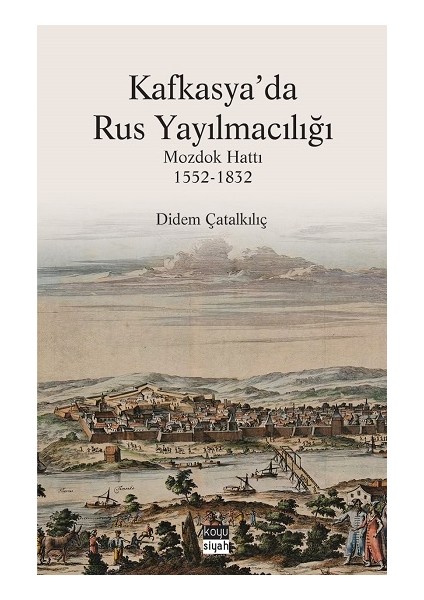 Kafkasya'da Rus Yayılmacılığı