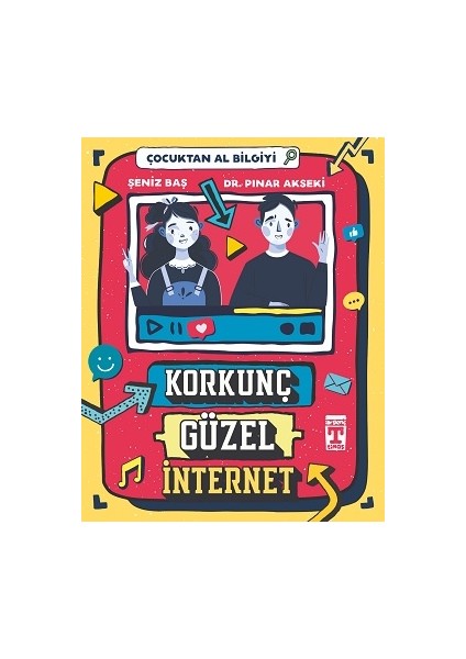Korkunç Güzel Internet - Çocuktan Al Bilgiyi