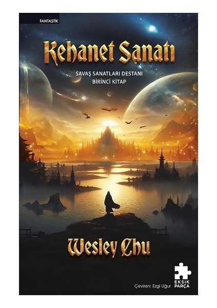 Kehanet Sanatı - Savaş Sanatları Destanı Birinci Kitap