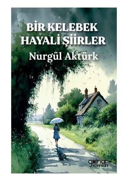 Bir Kelebek Hayali Şiirler