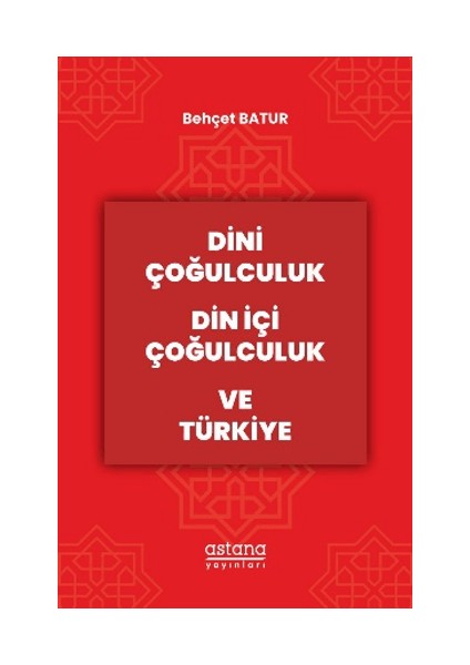 Dini Çoğulculuk Din Içi Çoğulculuk ve Türkiye