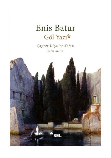 Göl Yazı – Çapraz Ilişkiler Kafesi, Katır Metin