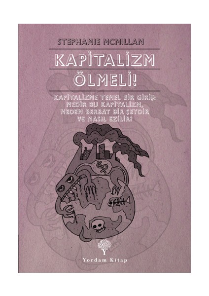 Kapitalizm Ölmeli!