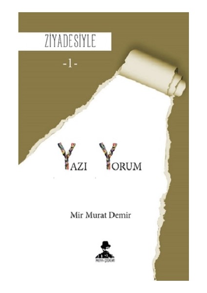 Ziyadesiyle - Yazı-Yorum 1