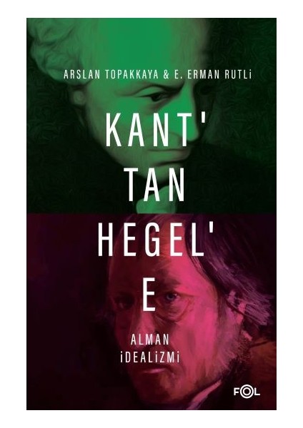 Kant’tan Hegel’e Alman Idealizmi
