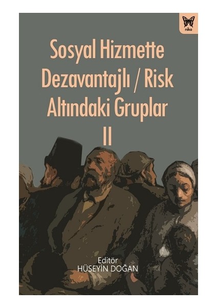 Sosyal Hizmette Dezavantajlı / Risk Altındaki Gruplar Iı