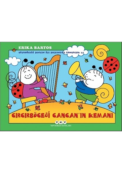 Cırcırböceği Cancan’ın Kemanı - Uğurböceği Sevecen ile Salyangoz Tomurcuk 34