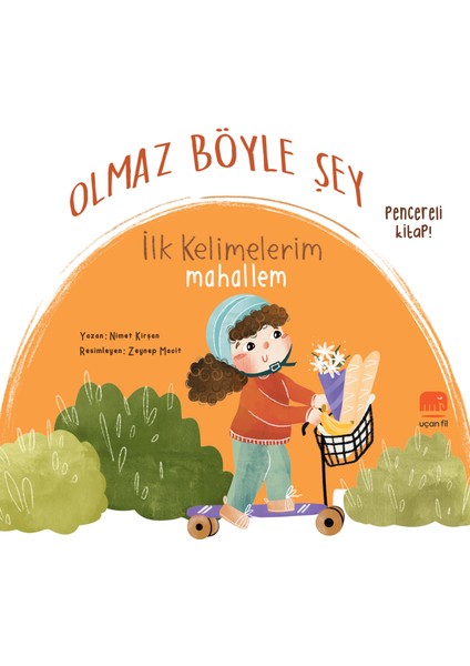 Olmaz Böyle Şey Ilk Kelimelerim Mahallem (Sıvama Cilt)