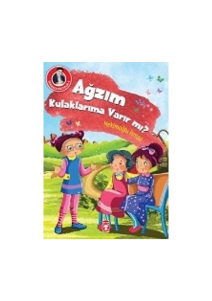 Ağzım Kulaklarıma Varır Mı?