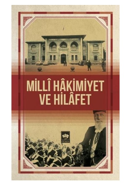 Milli Hakimiyet ve Hilafet