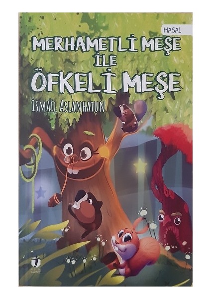 Merhametli Meşe Ile Öfkeli Meşe