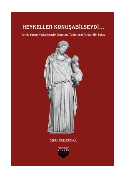 Heykeller Konuşabilseydi...