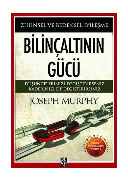Bilinçaltının Gücü-Zihinsel ve Bedensel Iyileşme