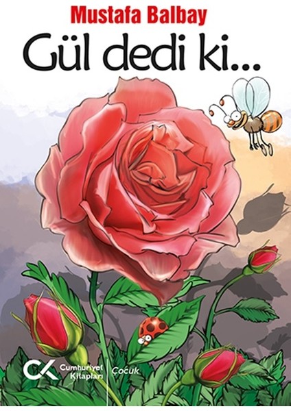 Gül Dedi Ki...