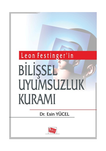 Leon Festinger'in Bilişsel Uyumsuzluk Kuramı