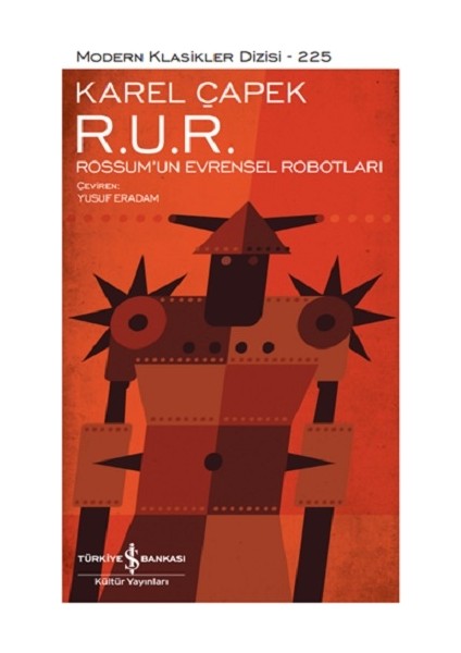 R. U. R. – Rossum’un Evrensel Robotları