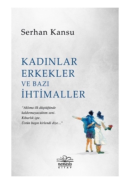 Kadınlar Erkekler ve Bazı Ihtimaller