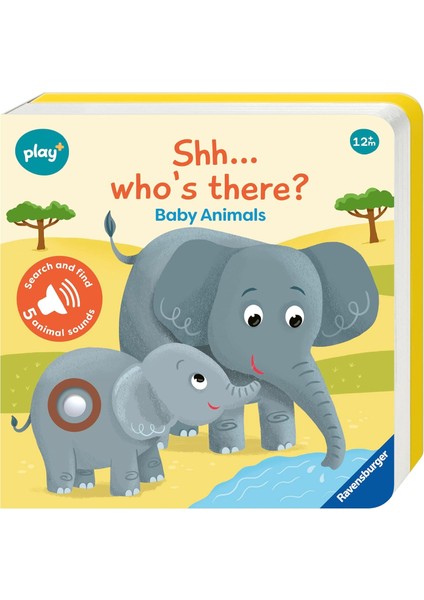Play+ Infant & Toddler - Shhh...who's There?: Baby Animals