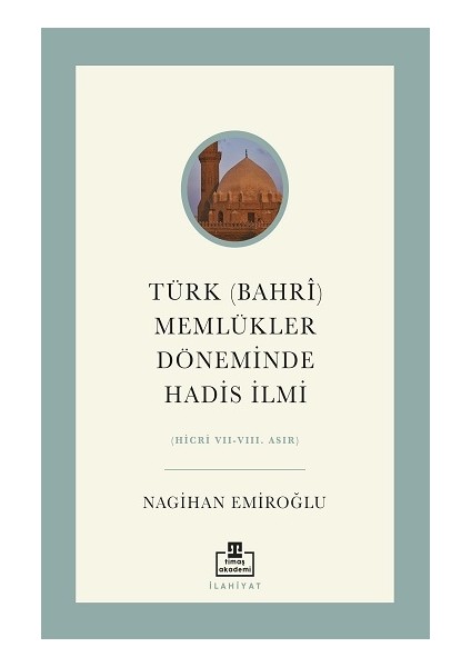 Türk (Bahri) Memlükler Döneminde Hadis Ilmi