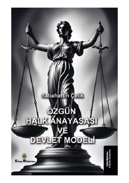 Özgün Halk Anayasası ve Devlet Modeli